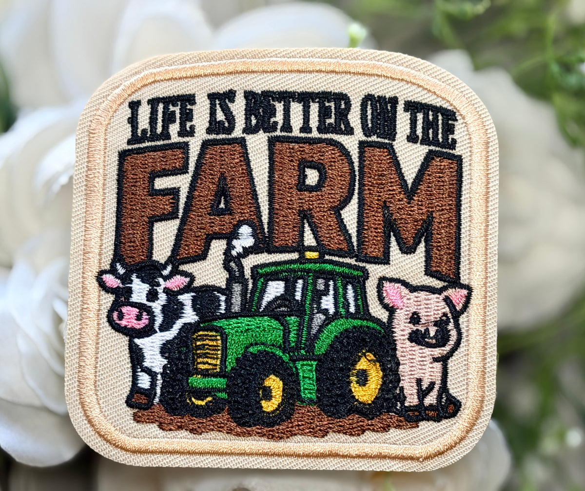 Life Is Better on the Farm Iron on Patch