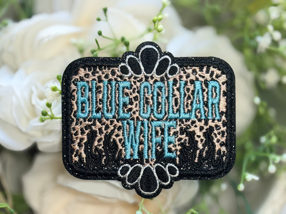 Blue Collar Wife Iron on Patch