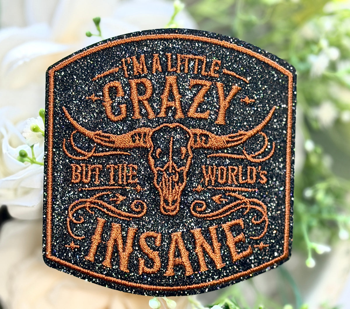 Crazy & Insane Brown Iron on Patch