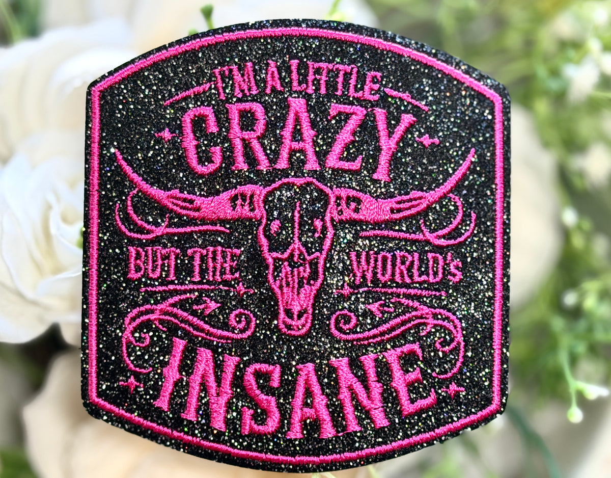 Crazy & Insane Pink Iron on Patch