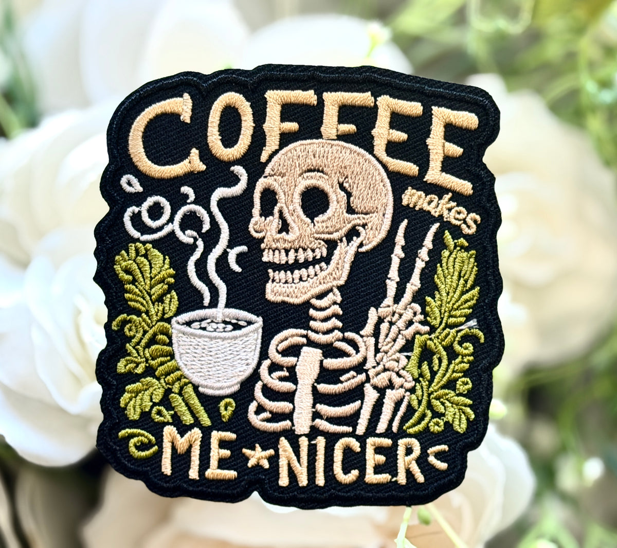 Coffee Makes Me Nicer Iron on Patch