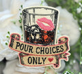 Poor Choices Iron on Patch