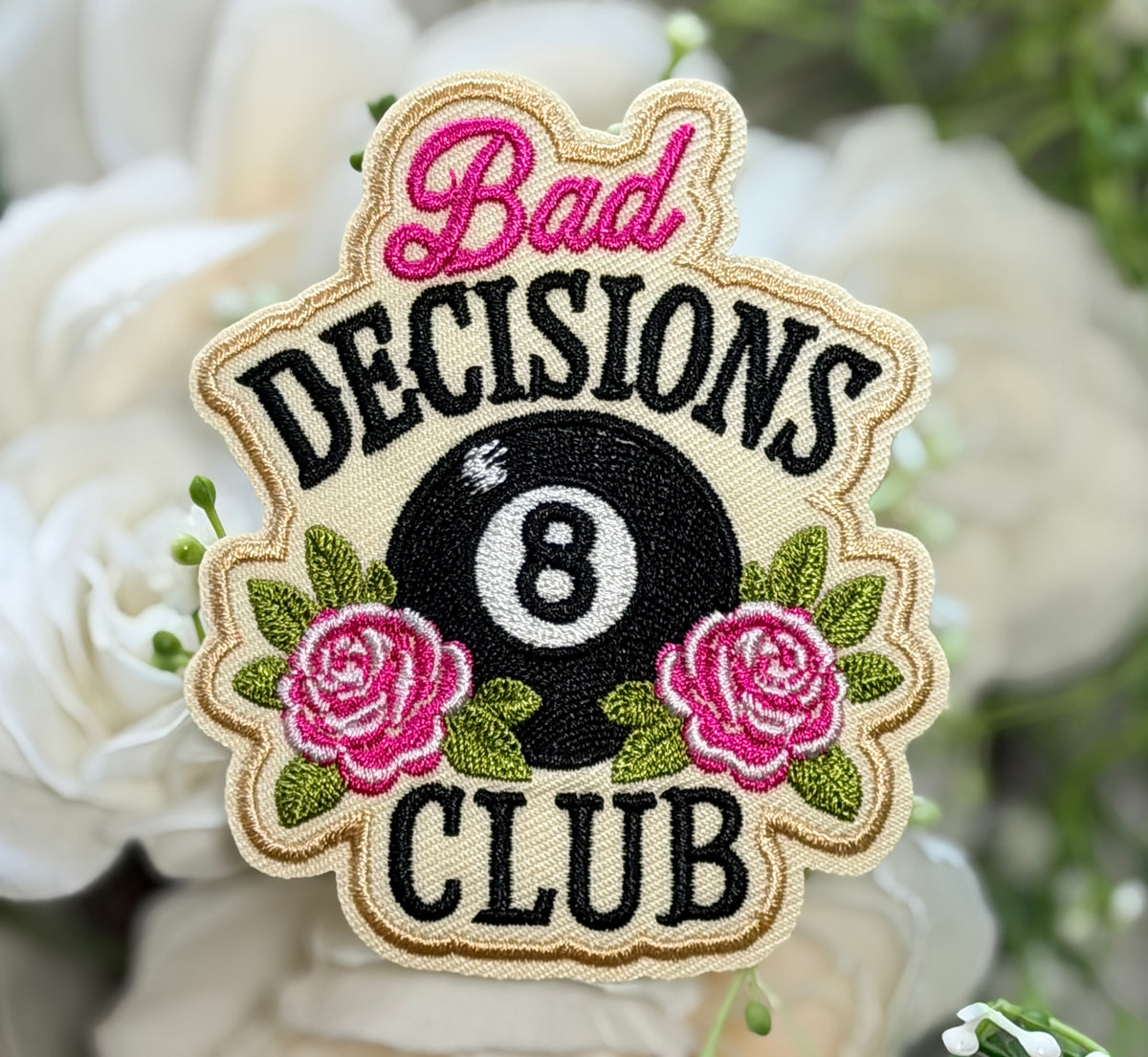 Bad Decisions Club Iron on Patch