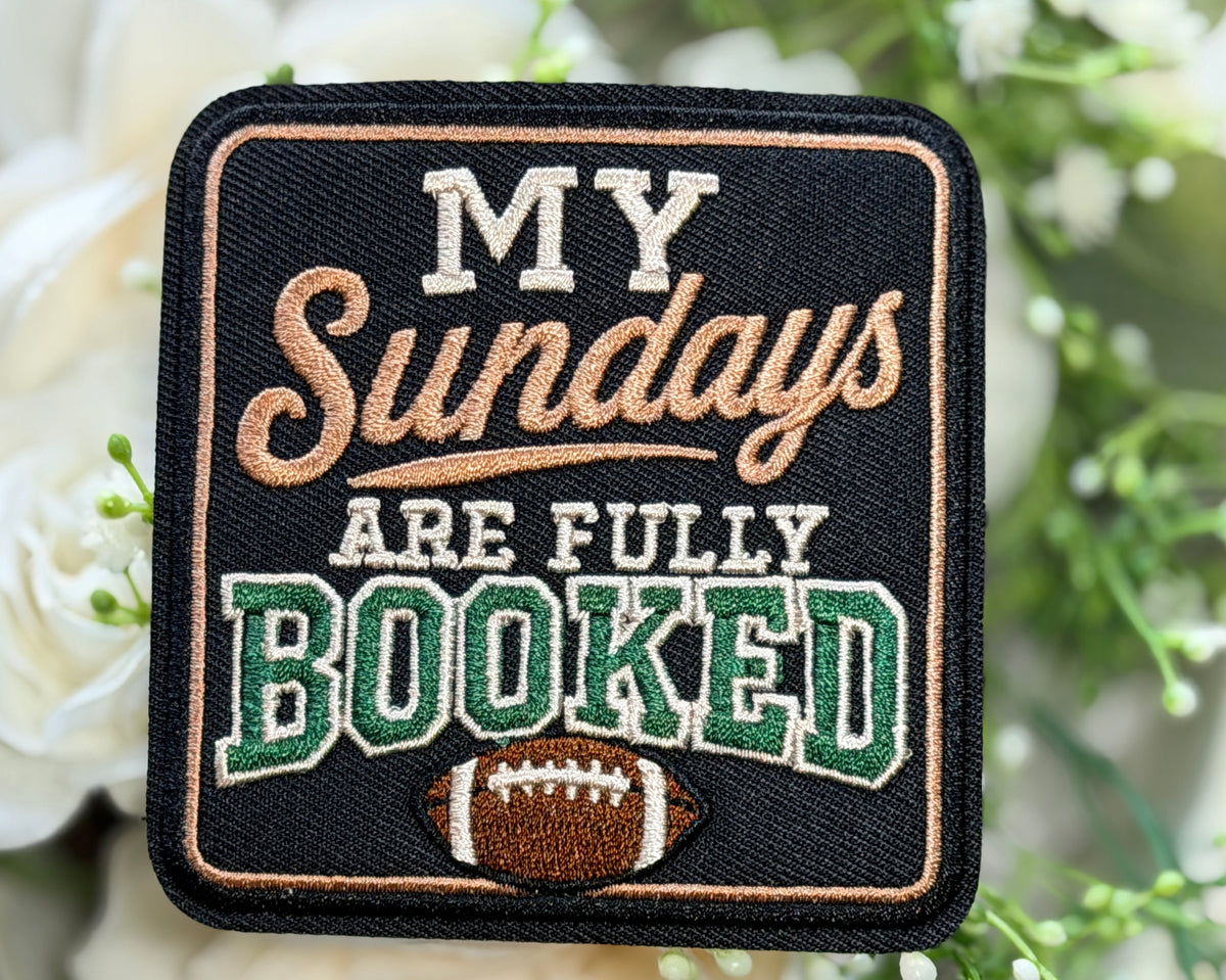 My Sundays Are Fully Booked Iron on Patch