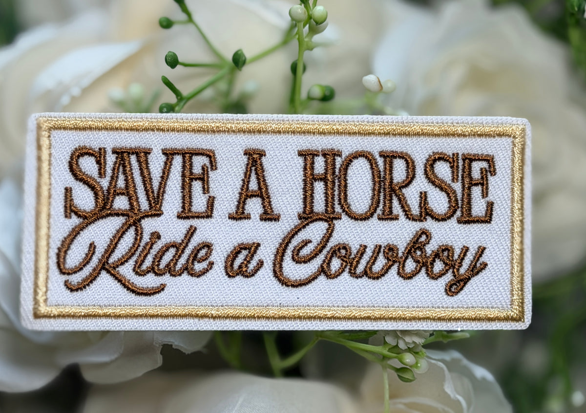 Save a Horse Ride a Cowboy Iron on Patch