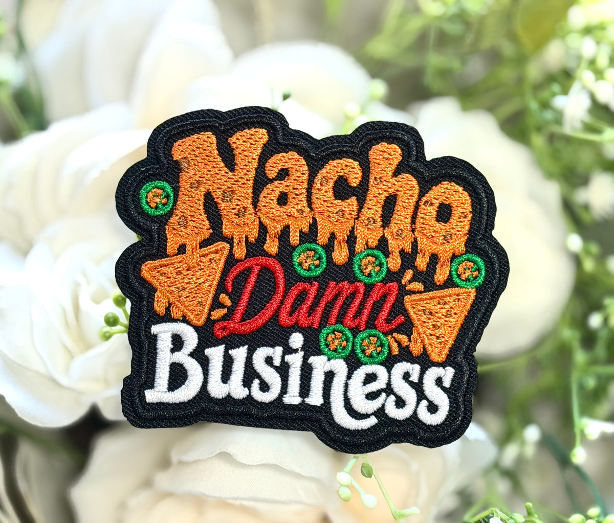 Nacho Damn Business Iron on Patch