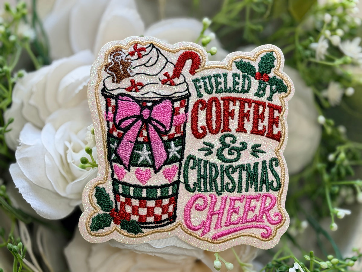 Fueled By Coffee & Christmas Cheer Iron on Patch