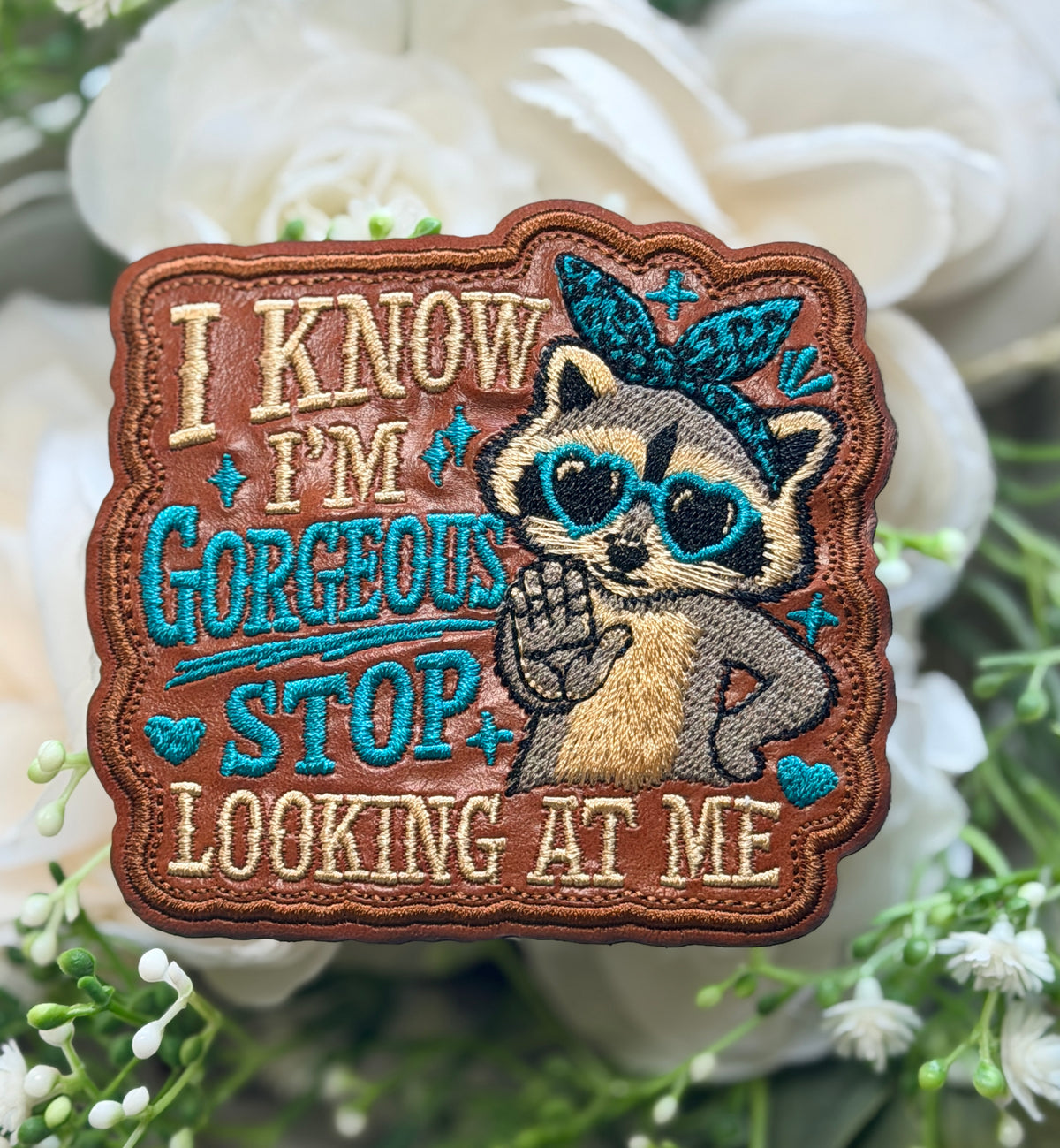 I Know I'm Gorgeous Stop Looking at Me