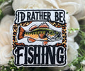 I'd Rather be Fishing