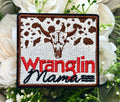 Wranglin Mama